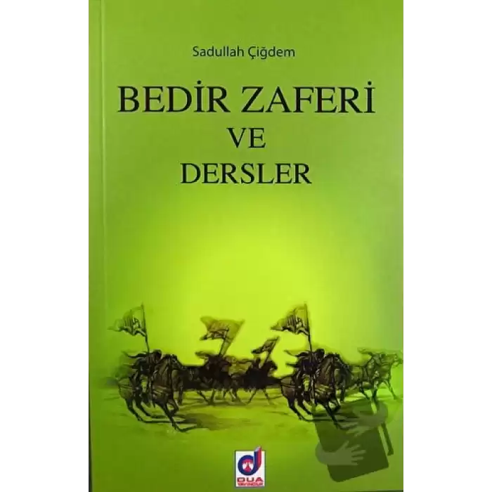 Bedir Zaferi ve Dersler