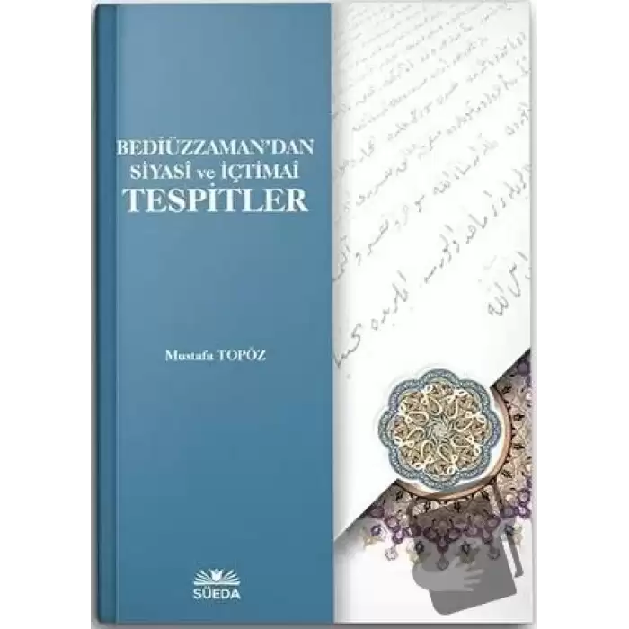 Bediüzzamandan Siyasi ve İçtimai Tespitler