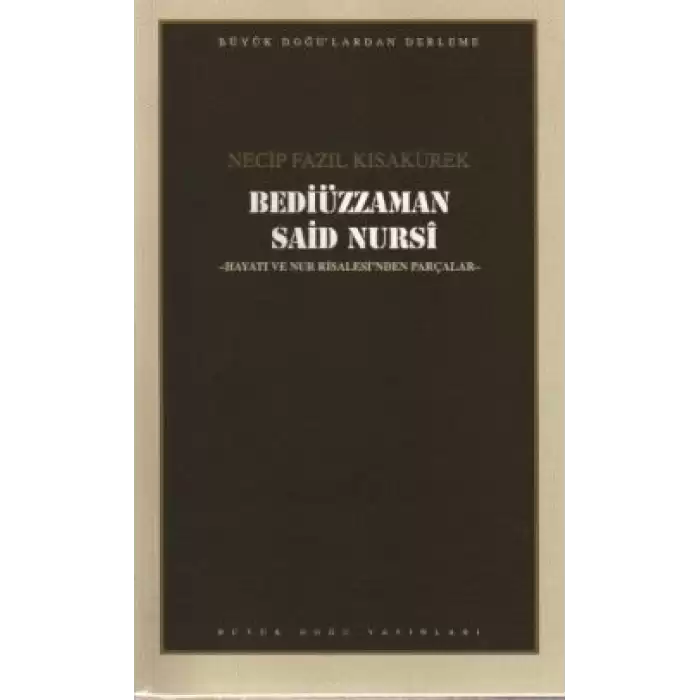 Bediüzzaman Said Nursi : 106 - Necip Fazıl Bütün Eserleri