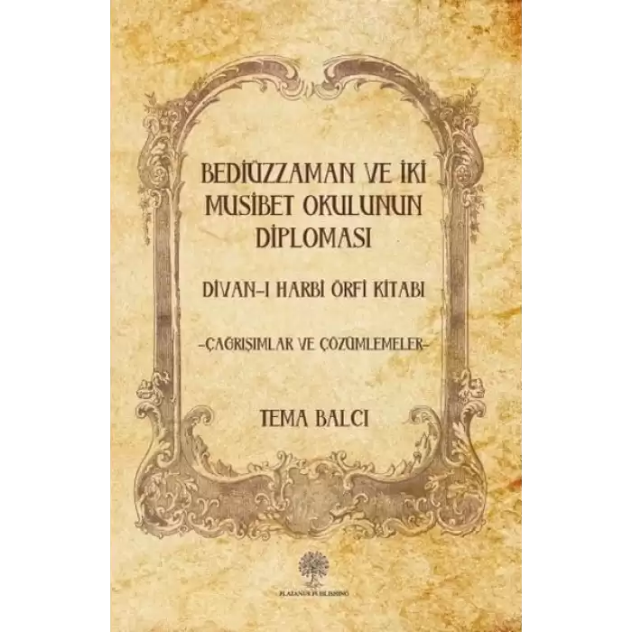 Bediüzzaman ve İki Musibet Okulunun Diploması Divan - ı Harbi Örfi Kitabı