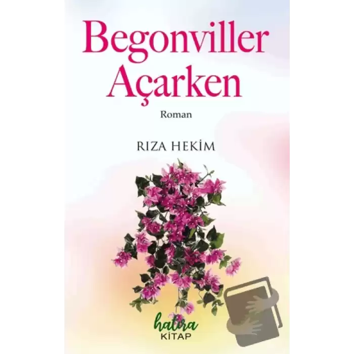 Begonviller Açarken