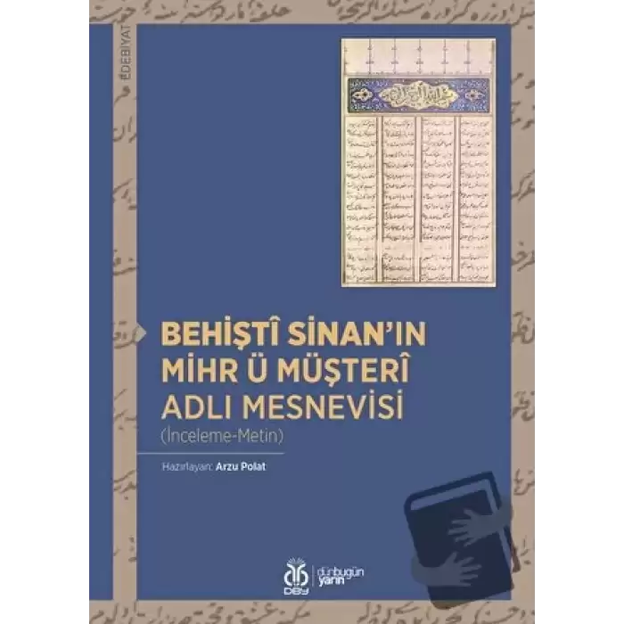 Behişt Sinanın Mihr ü Müşteri Adlı Mesnevisi