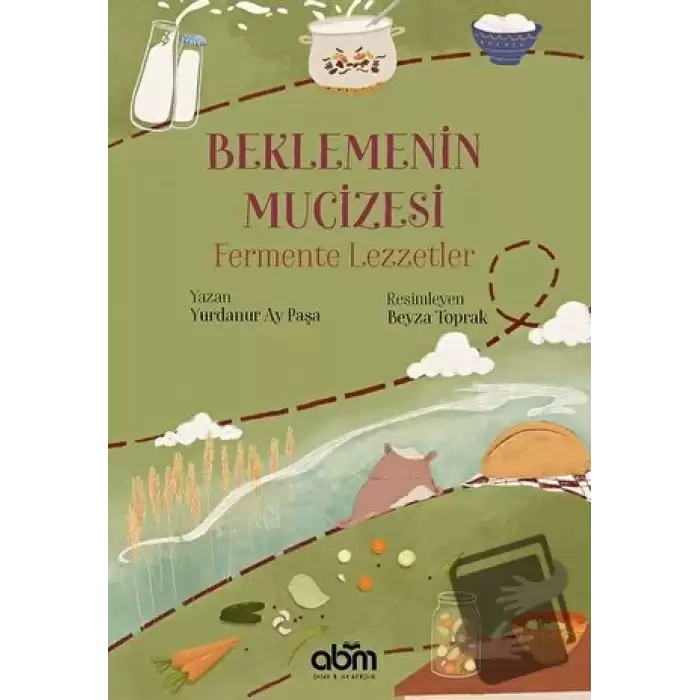 Beklemenin Mucizesi: Fermente Lezzetler