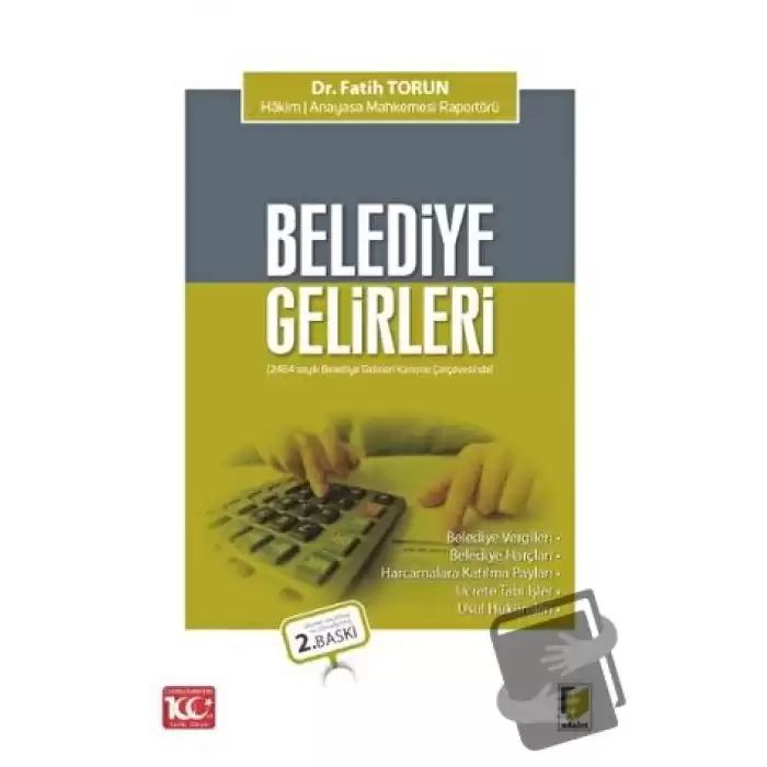 Belediye Gelirleri (2464 sayılı Belediye Gelirleri Kanunu Çerçevesinde)