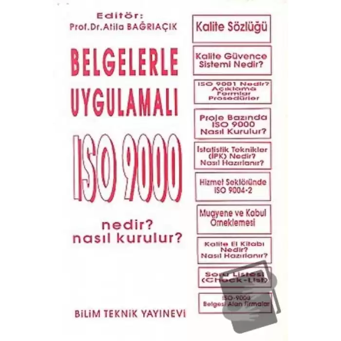 Belgelerle Uygulamalı ISO 9000 Nedir? Nasıl Kurulur? / ISO 9000 Uygulamasında İşletmelerde İstatistik Proses Kontrol -İPK- Teknikleri (3 Kitap Takım)