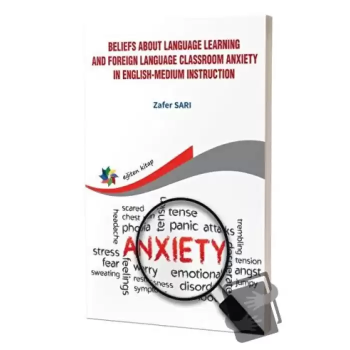 Beliefs About Language Learning And Foreign Language Classroom Anxiety İn Englishmedium İnstruction