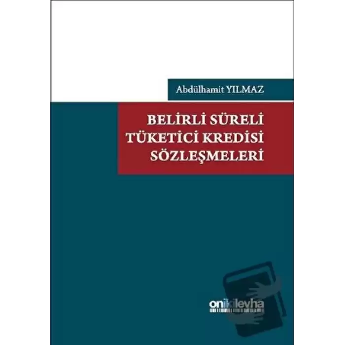 Belirli Süreli Tüketici Kredisi Sözleşmeleri (Ciltli)