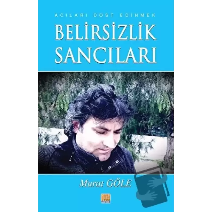 Belirsizlik Sancıları