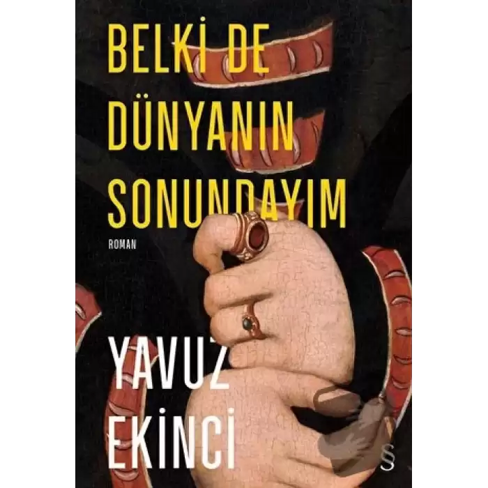 Belki De Dünyanın Sonundayım