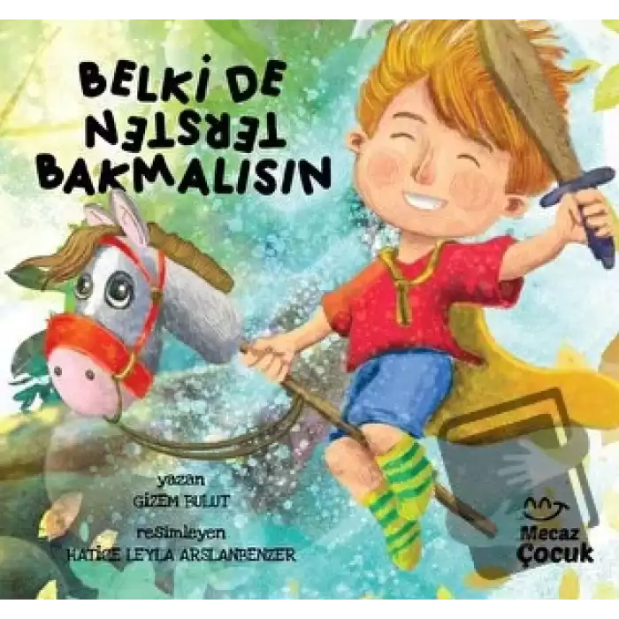 Belki de Tersten Bakmalısın