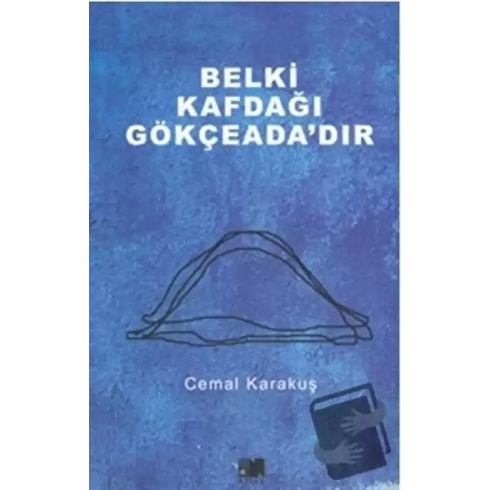 Belki Kafdağı Gökçeadadır