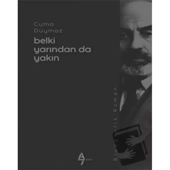 Belki Yarından da Yakın