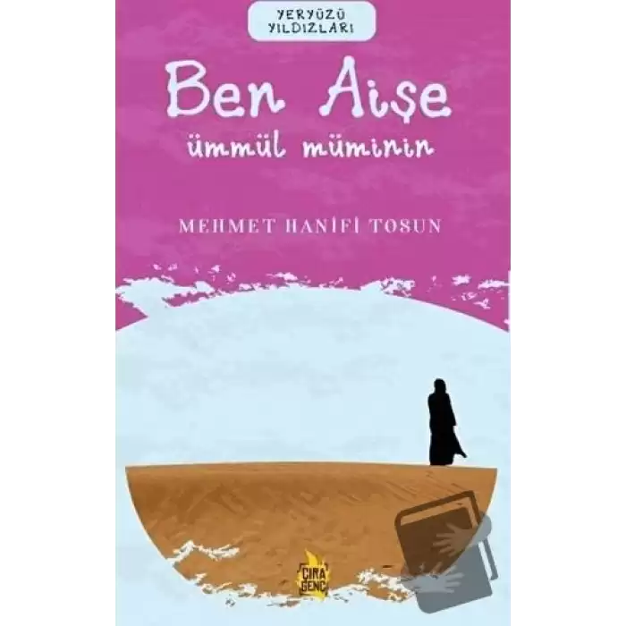 Ben Aişe – Ümmül Müminin