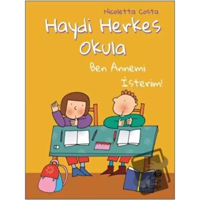 Ben Annemi İsterim! - Haydi Herkes Okula