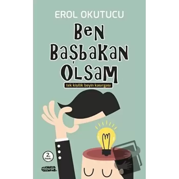 Ben Başbakan Olsam