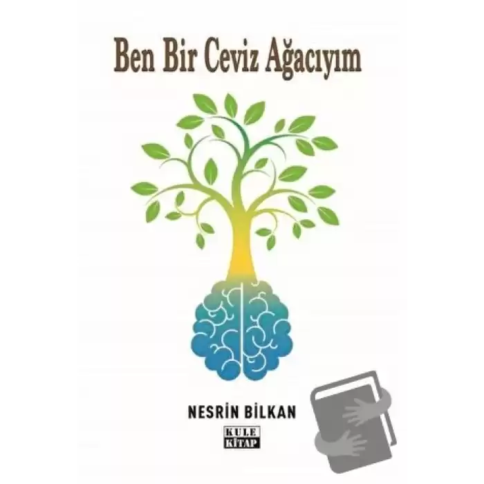 Ben Bir Ceviz Ağacıyım