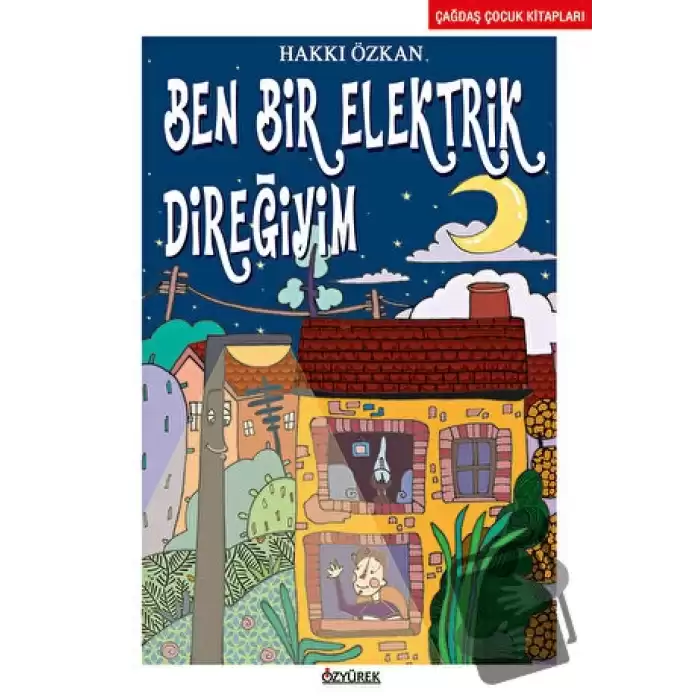 Ben Bir Elektrik Direğiyim