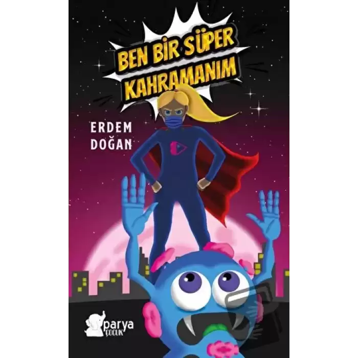 Ben Bir Süper Kahramanım