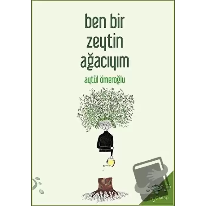 Ben Bir Zeytin Ağacıyım