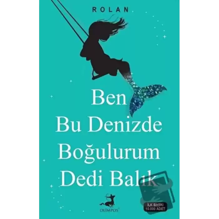 Ben Bu Denizde Boğulurum Dedi Balık