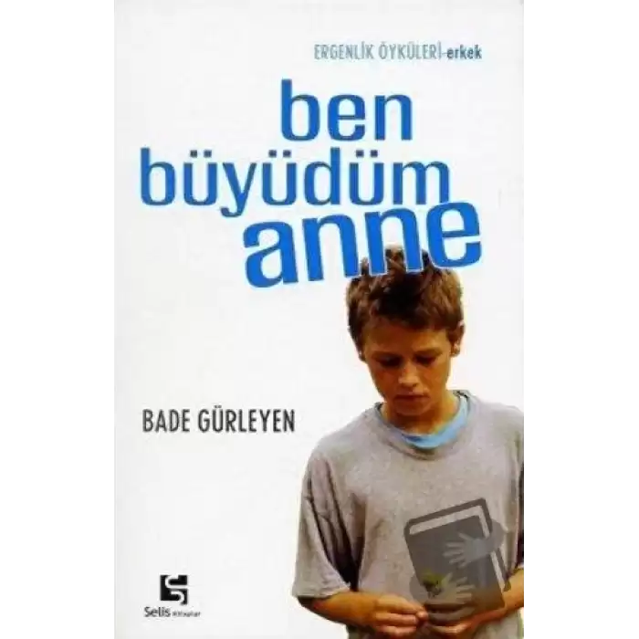 Ben Büyüdüm Anne (Erkek)