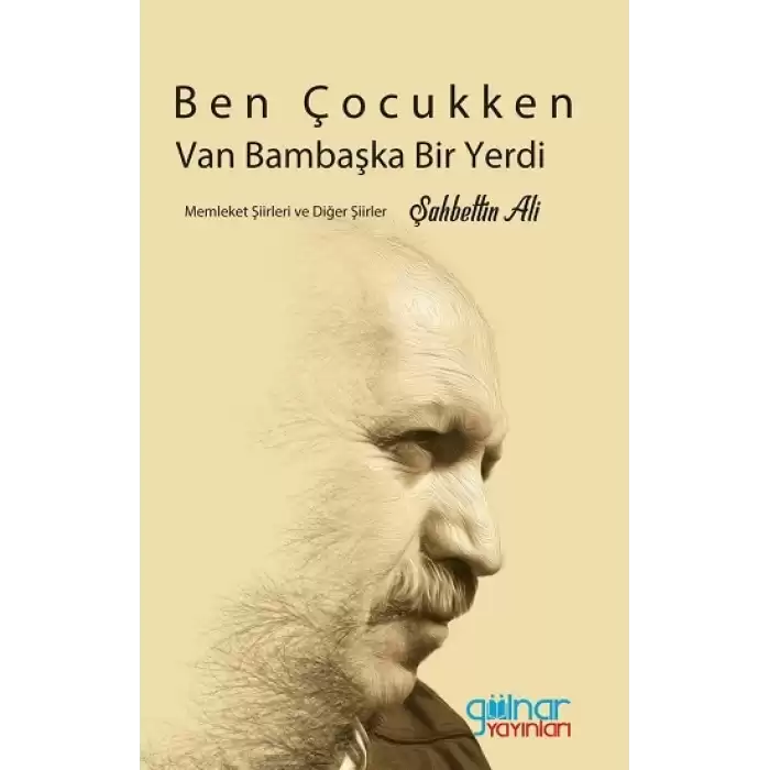 Ben Çocukken Van Bambaşka Bir Yerdi