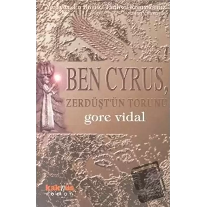 Ben Cyrus, Zerdüşt’ün Torunu