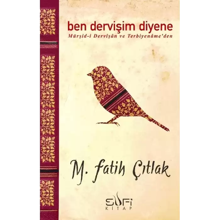 Ben Dervişim Diyene