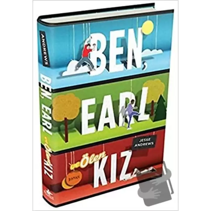 Ben, Earl ve Ölen Kız (Ciltli)