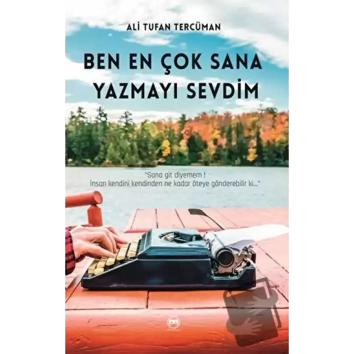 Ben En Çok Sana Yazmayı Sevdim