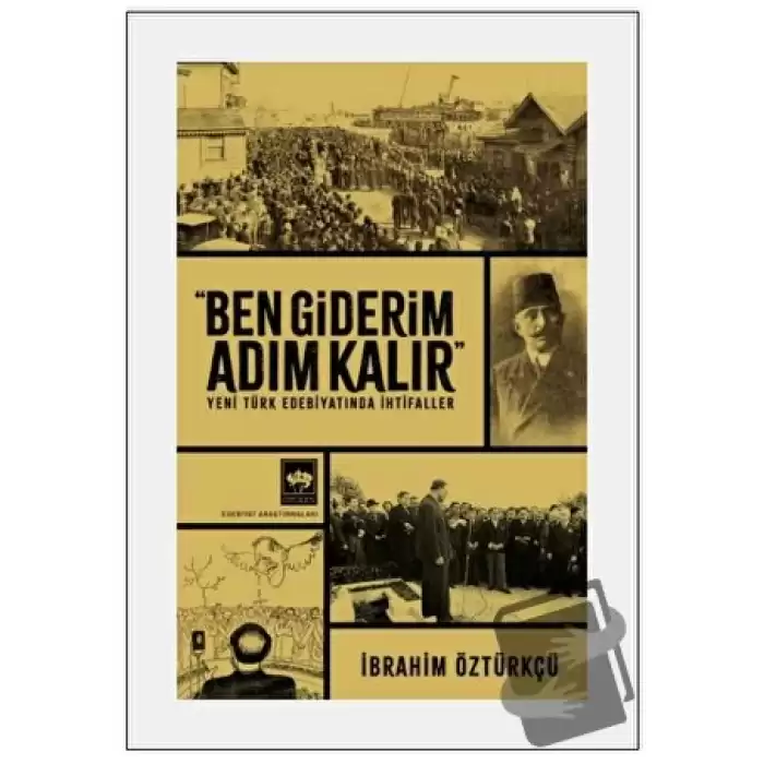 Ben Giderim Adım Kalır