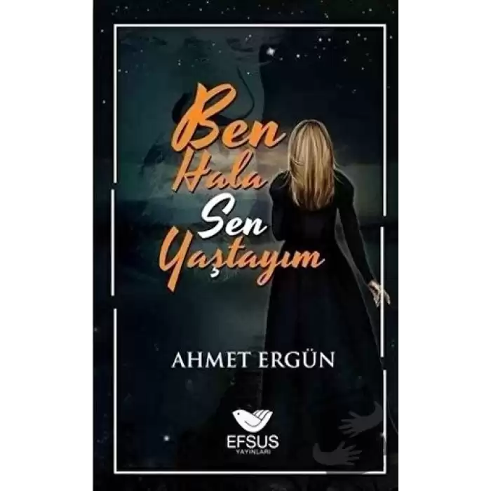 Ben Hala Sen Yaştayım