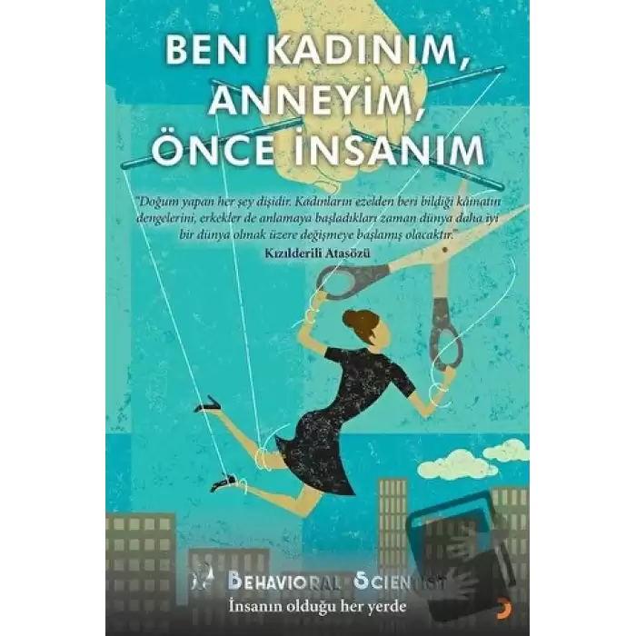 Ben Kadınım, Anneyim, Önce İnsanım