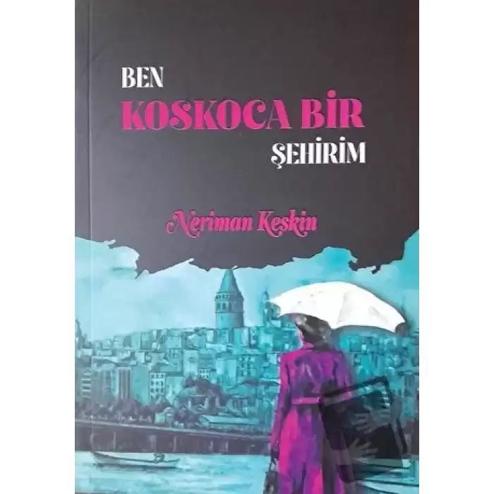 Ben Koskoca Bir Şehirim