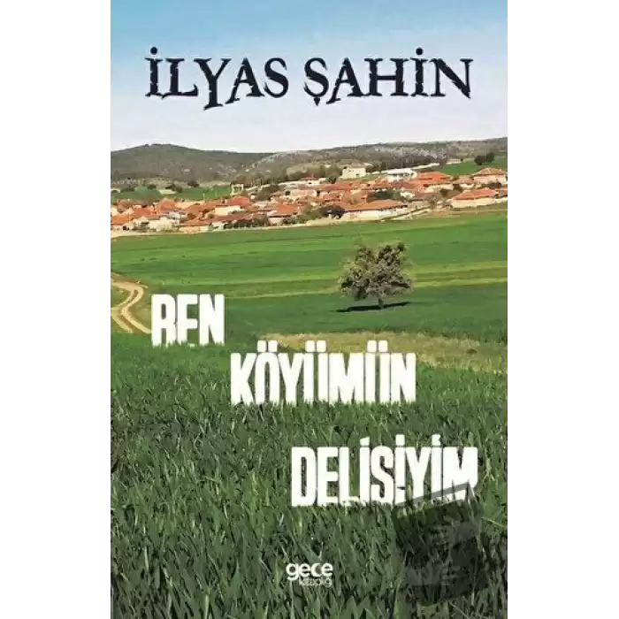 Ben Köyümün Delisiyim