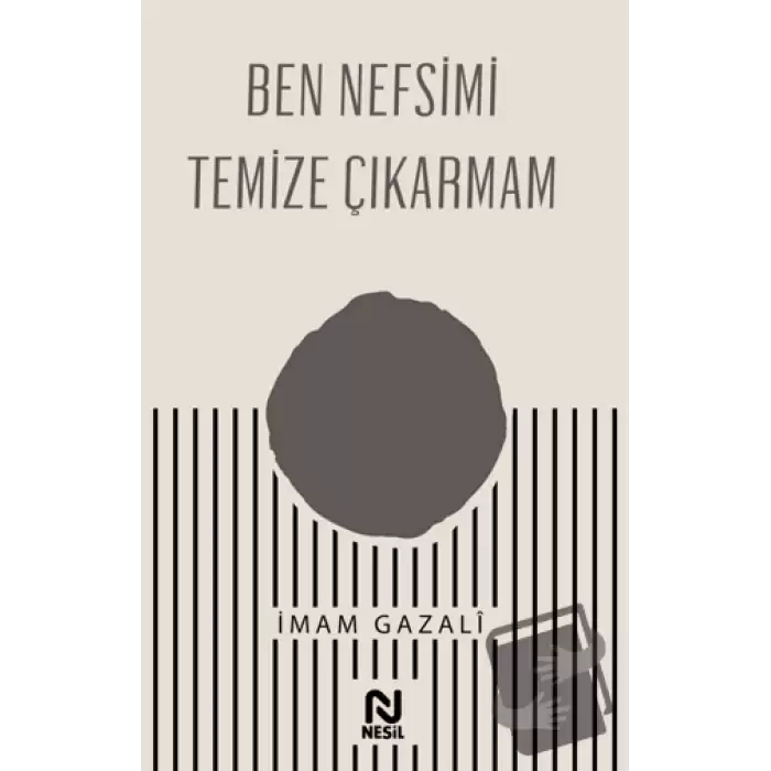 Ben Nefsimi Temize Çıkarmam