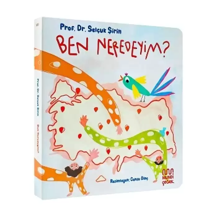 Ben Neredeyim? (Ciltli)