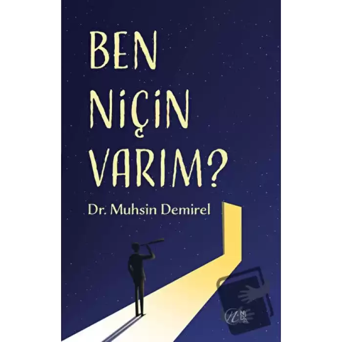 Ben Niçin Varım?