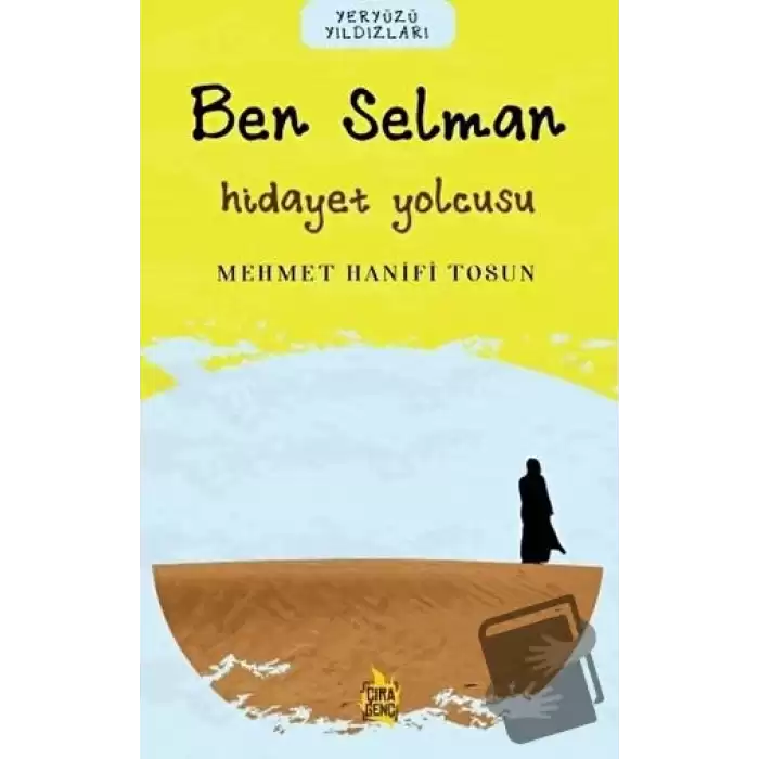 Ben Selman – Hidayet Yolcusu