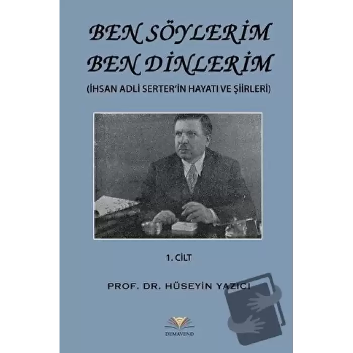 Ben Söylerim Ben Dinlerim 1. Cİlt