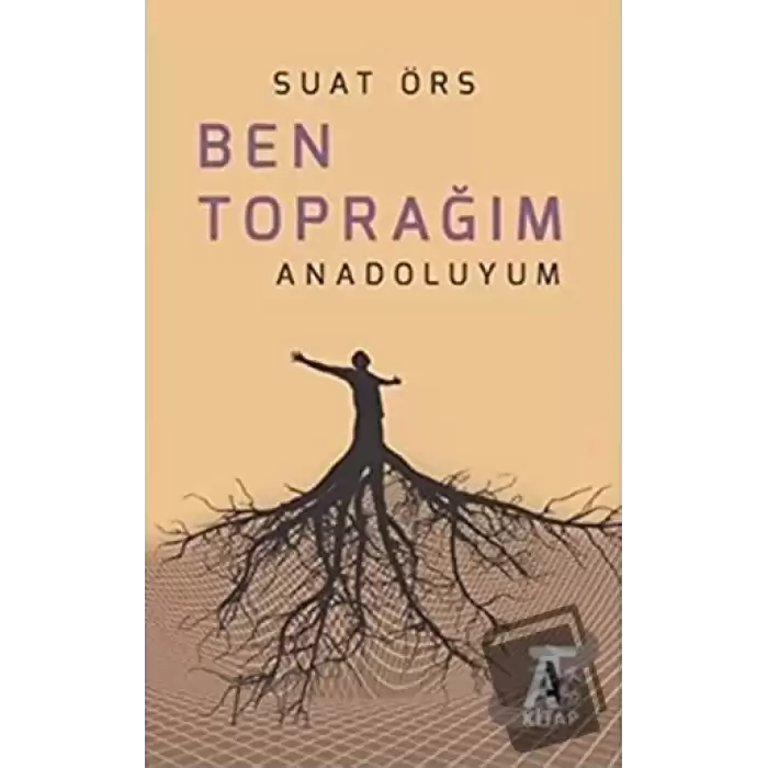 Ben Toprağım Anadoluyum