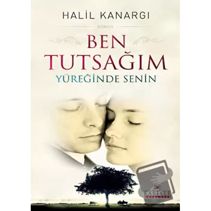 Ben Tutsağım Yüreğinde Senin