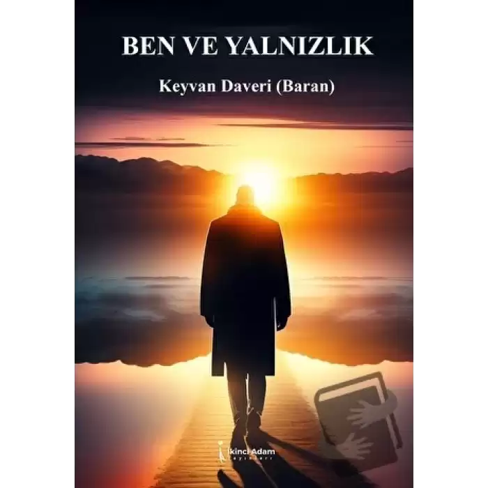 Ben ve Yalnızlık