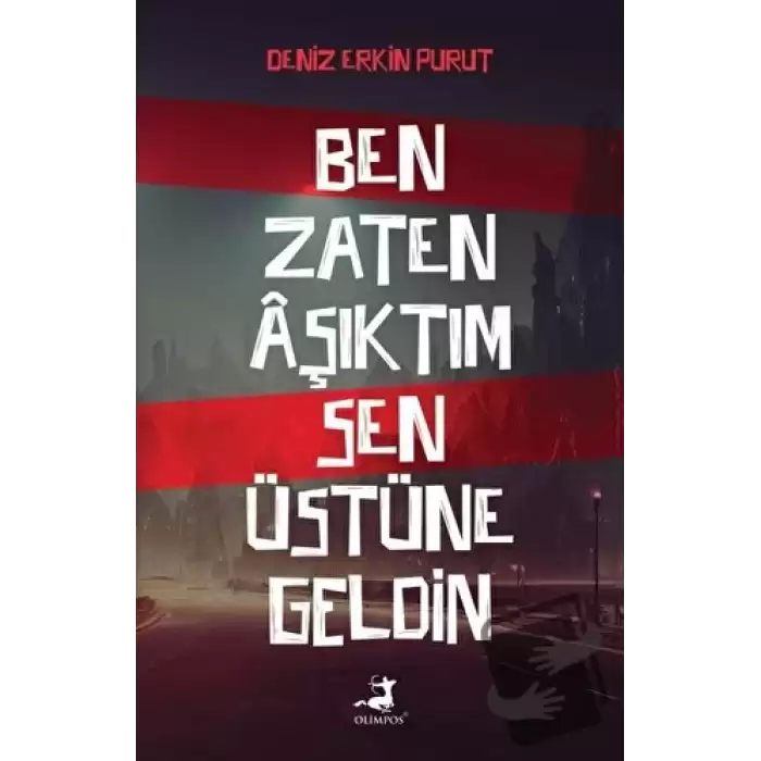 Ben Zaten Aşıktım Sen Üstüne Geldin