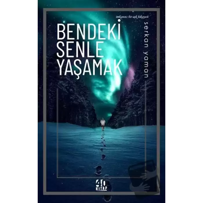 Bendeki Senle Yaşamak