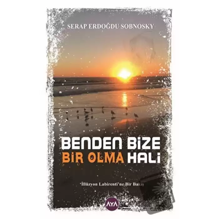 Benden Bize Bir Olma Hali