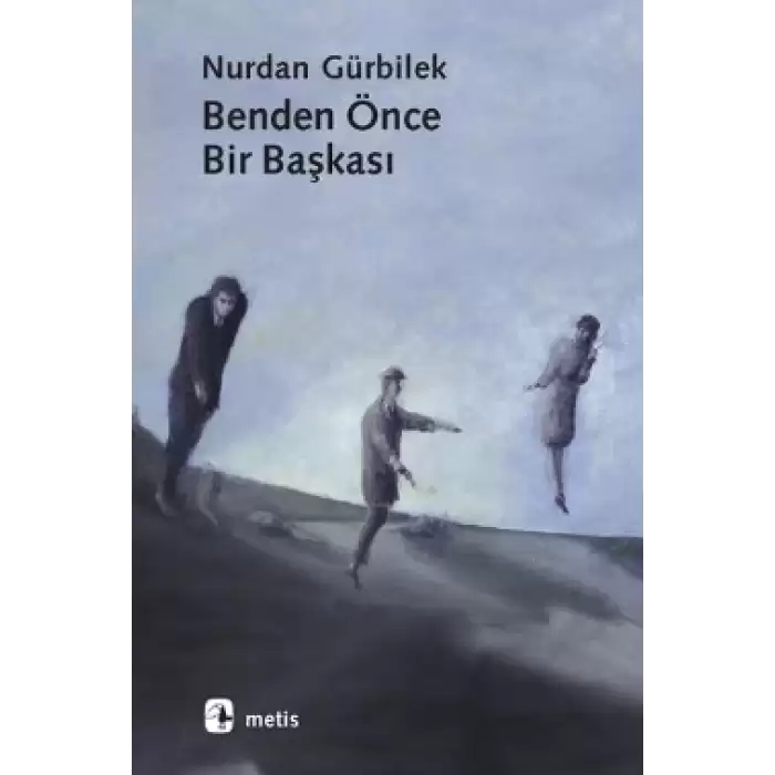 Benden Önce Bir Başkası