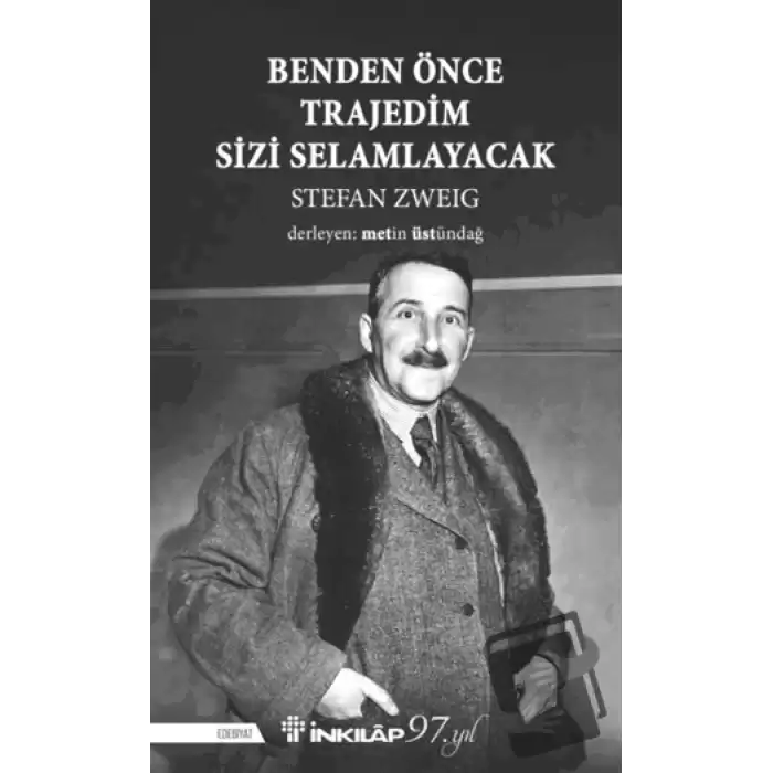 Benden Önce Trajedim Sizi Selamlayacak