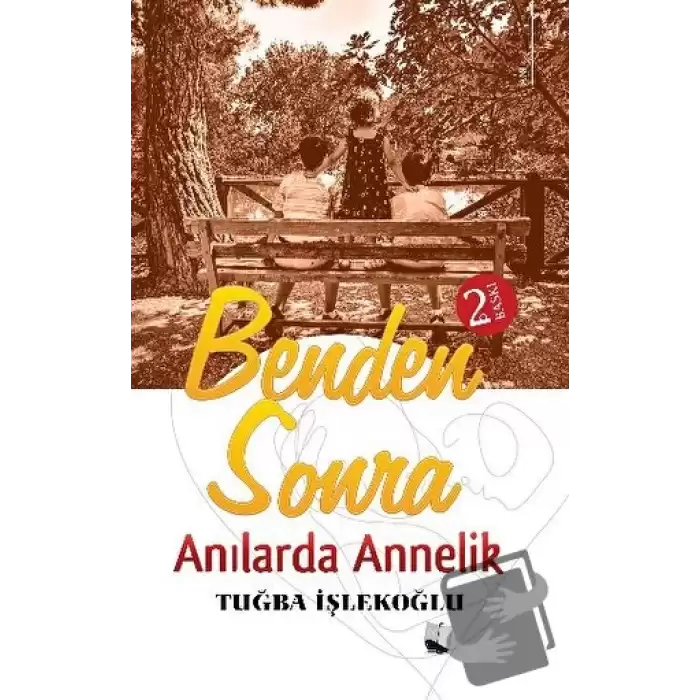 Benden Sonra - Anılarda Annelik