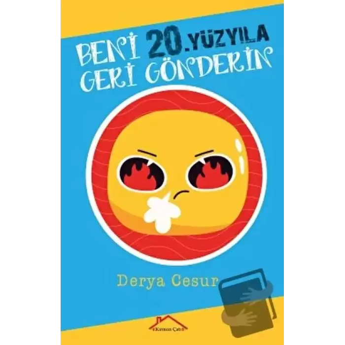 Beni 20.Yüzyıla Geri Gönderin